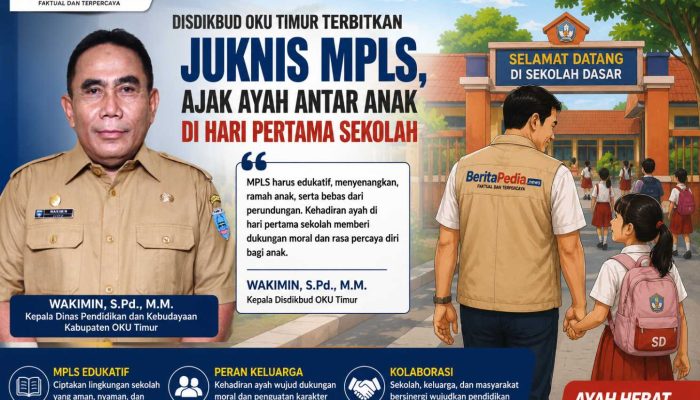 Sambut Tahun Ajaran Baru, Disdikbud OKU Timur Terbitkan Juknis MPLS dan Canangkan Gerakan Ayah Antar Anak ke Sekolah